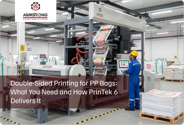 Double-Sided Printing for PP Bags: What You Need and How PrinTek 6 Delivers It