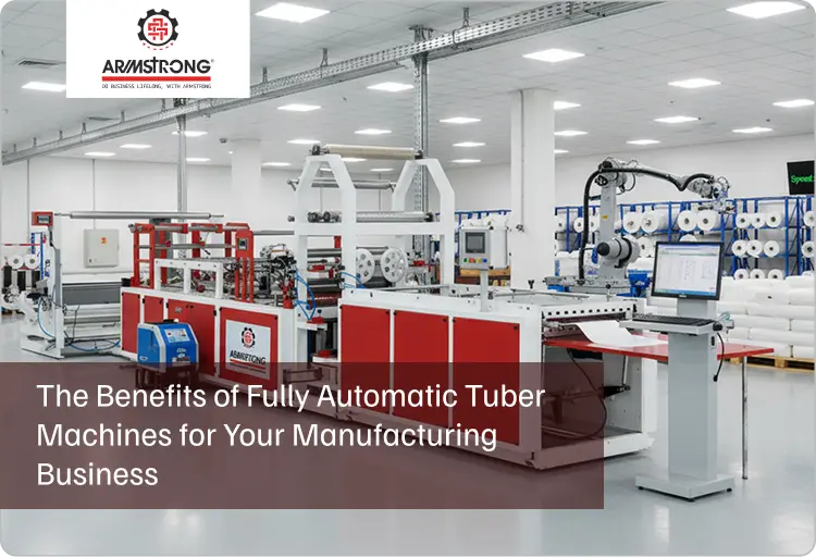 The Benefits of Fully Automatic Tuber Machines for Your Manufacturing Business